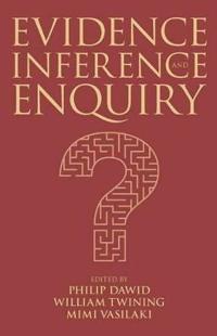 Evidence, Inference and Enquiry
