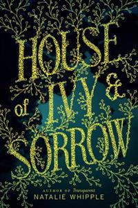 House of Ivy & Sorrow