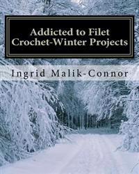 Addicted to Filet Crochet-Winter Projects