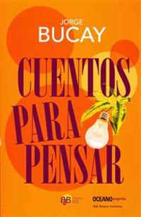 Cuentos Para Pensar = Stories to Think