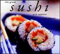 The Great Sushi & Sashimi Cookbook