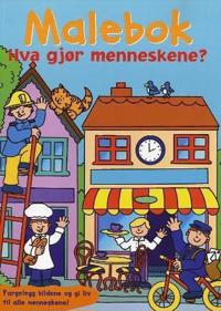 Hva gjør menneskene? Malebok