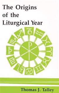 The Origins of the Liturgical Year