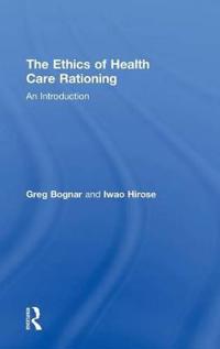 The Ethics of Health Care Rationing