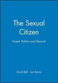 The Sexual Citizen: Queer Politics and Beyond