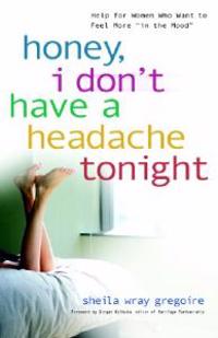 Honey, I Don't Have A Headache Tonight