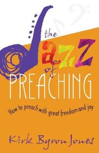 The Jazz of Preaching