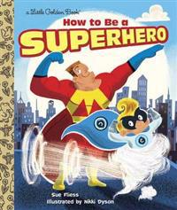 How to be a Superhero