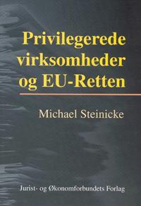 Privilegerede virksomheder og EU-retten