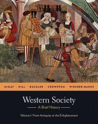 Western Society: A Brief History: Volume I: From Antiquity to Enlightenment