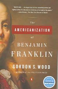 The Americanization of Benjamin Franklin