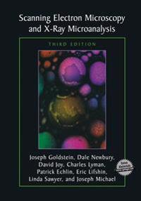 Scanning Electron Microscopy and X-Ray Microanalysis: Third Edition