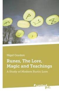 Runes, the Lore, Magic and Teachings