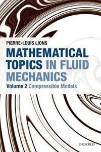 Mathematical Topics in Fluid Mechanics