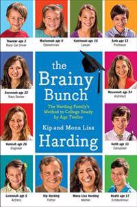 The Brainy Bunch: The Harding Family's Method to College Ready by Age Twelve