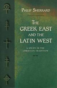Greek East and the Latin West