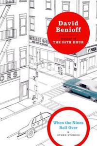 When the Nines Roll Over: And Other Stories