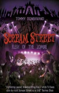 Scream Street: Flesh of the Zombie