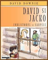 David Si Jacko (Romanian Edition): Inrijitorul Si Sarpele