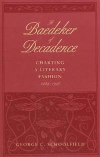 A Baedeker of Decadence