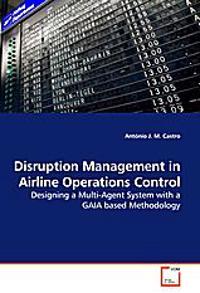 Disruption Management in Airline Operations Control