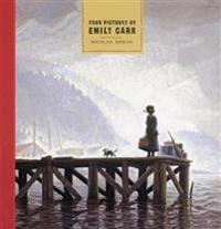 Four Pictures by Emily Carr