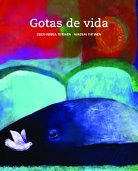 Gotas de vida / Drops of Life