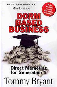 Dorm-Based Business: Direct Marketing for Generation y