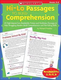 Hi/Lo Passages to Build Reading Comprehension Grades 4-5: 25 High-Interest/Low Readability Fiction and Nonfiction Passages to Help Struggling Readers