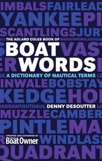 The Adlard Coles Book of Boat Words