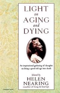 Light on Aging and Dying: Wise Words