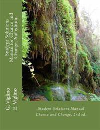Student Solutions Manual for Chance and Change