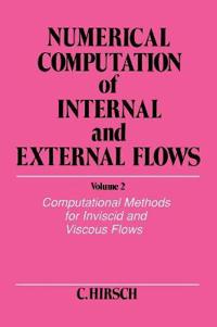 Numerical Computation of Internal and External Flows, Computational Methods for Inviscid and Viscous Flows
