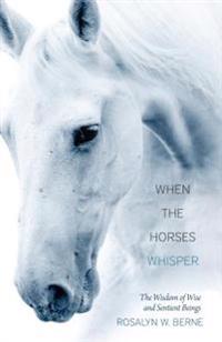 When the Horses Whisper