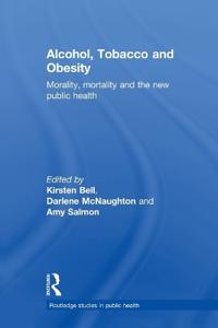 Alcohol, Tobacco and Obesity