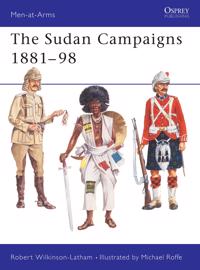 The Sudan Campaigns 1881-1898