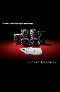 No Limit Hold'em - Beating the Micro Stakes: Crushing Micro Stakes & Small Stakes Poker