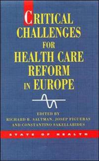 Critical Challenges for Health Care Reform in Europe