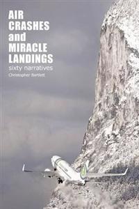 Air Crashes and Miracle Landings