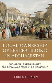 Local Ownership of Peacebuilding in Afghanistan