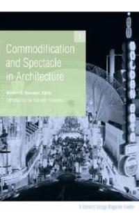 Commodification And Spectacle in Architecture