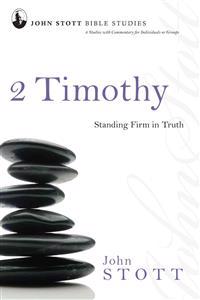 2 Timothy: Standing Firm in Truth