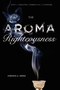 Aroma of Righteousness