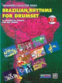 Brazilian Rhythms for Drumset: Book & CD [With CD]