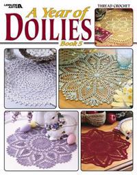 A Year of Doilies, Book 5 (Leisure Arts #3706)