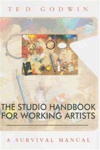 The Studio Handbook for Working Artists: A Survival Manual