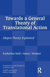 Towards a Genereal Theory of Translational Action