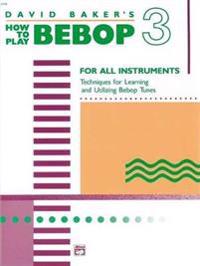 How to Play Bebop, Vol 3