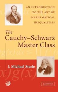 The Cauchy-Schwarz Master Class