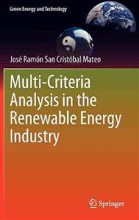 Multi-Criteria Analysis in the Renewable Energy Industry
